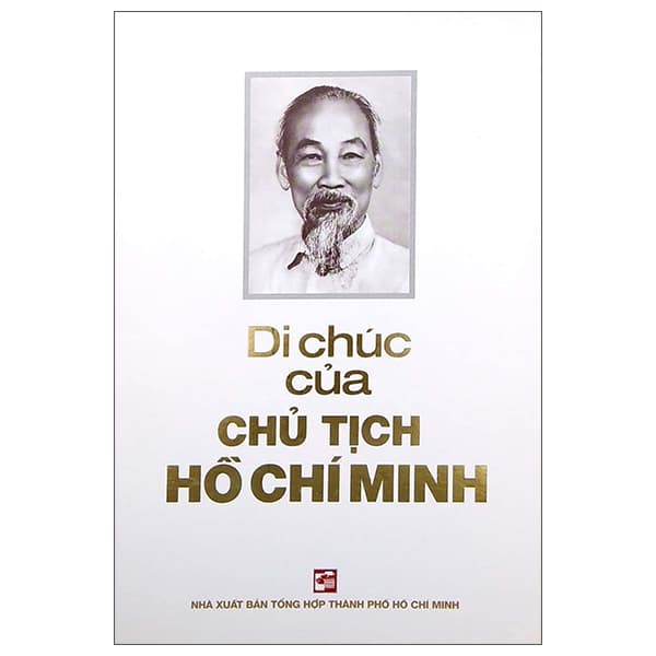Sách Di Chúc Của Chủ Tịch Hồ Chí Minh - Chủ tịch Hồ Chí Minh