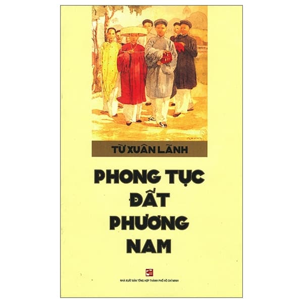 Sách Phong Tục Đất Phương Nam (Tái Bản 2019) - Xuân Phong