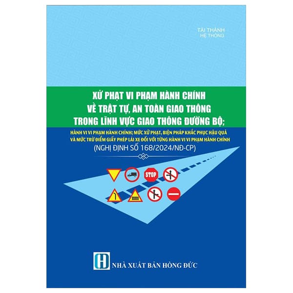 Sách Xử Phạt Vi Phạm Hành Chính Về Trật Tự, An Toàn Giao Thông Trong L - Tài Thành