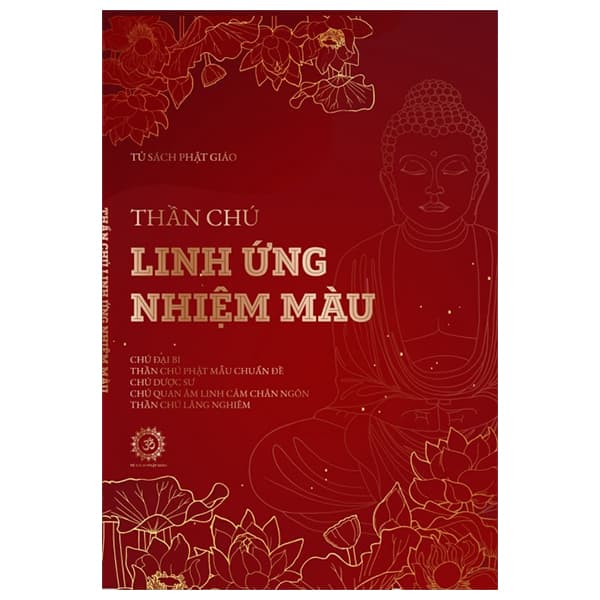 Sách Thần Chú Linh Ứng Nhiệm Màu - Tủ Sách Phật Giáo
