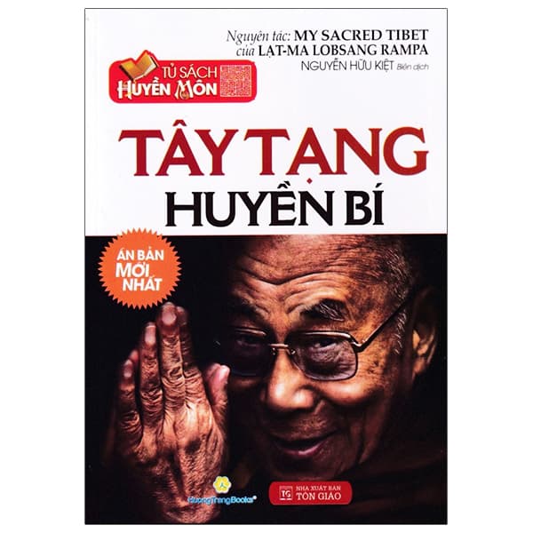 Sách Tủ Sách Huyền Môn - Tây Tạng Huyền Bí - Tôn Giáo
