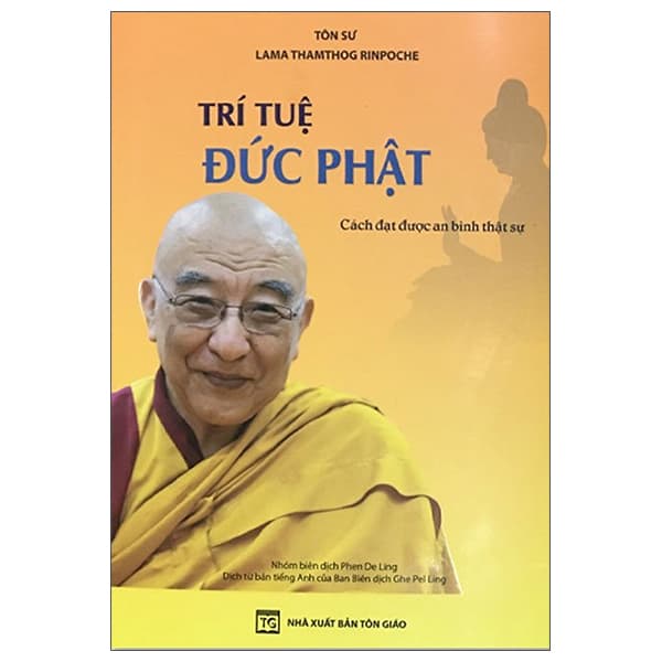 Sách Trí Tuệ Đức Phật - Cách Đạt Được An Bình Thật Sự - Tôn Giáo