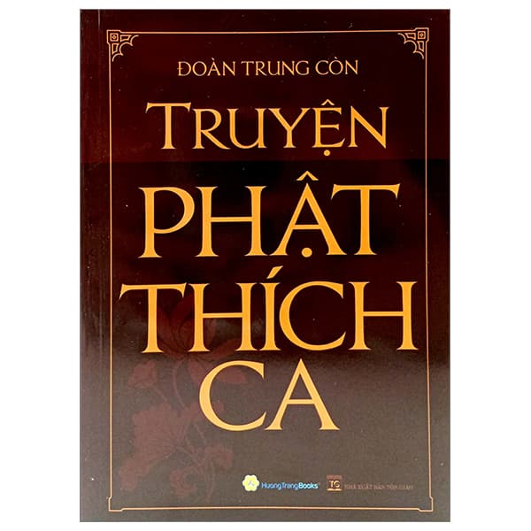 Sách Truyện Phật Thích Ca (Tái Bản 2022) - Đoàn Trung Còn