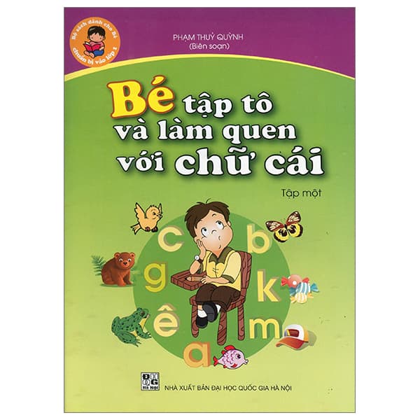 Sách Bé Tập Tô Và Làm Quen Với Chữ Cái - Tập Một - Thúy Thúy