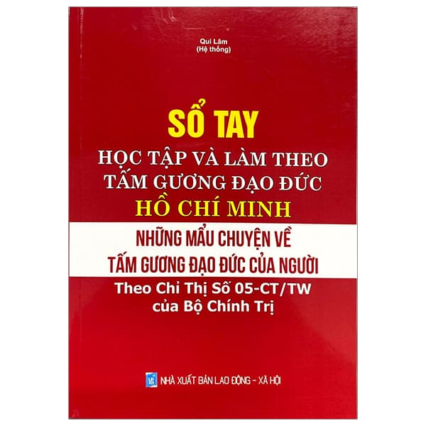 Sách Sổ Tay Học Tập Và Làm Theo Tấm Gương Đạo Đức Hồ Chí Minh - N - Quí Lâm