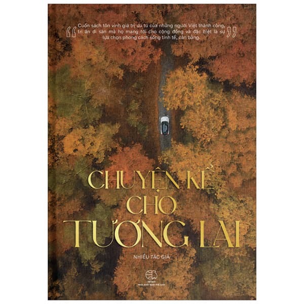 Sách Chuyện Kể Cho Tương Lai - Bìa Cứng - Chuyện