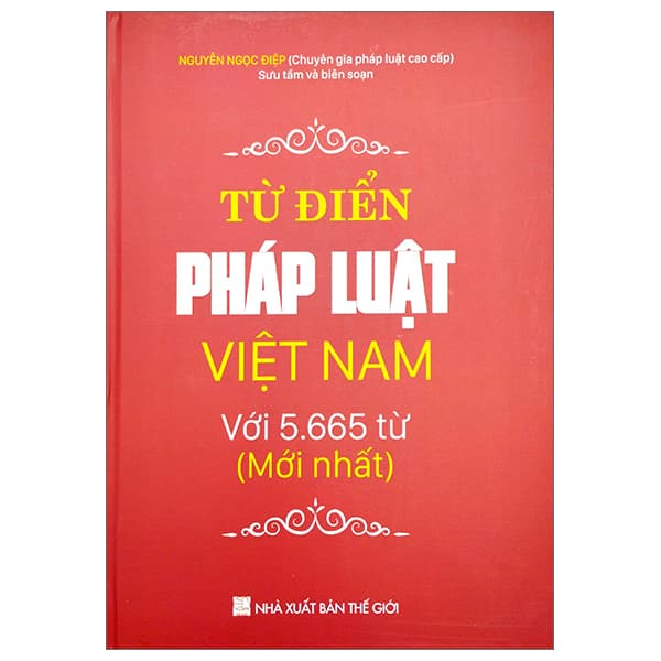 Sách Từ Điển Pháp Luật Việt Nam Với 5.665 Từ Mới Nhất - Nguyễn Ngọc Điệp