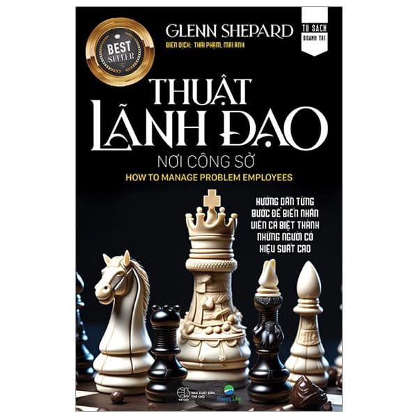 Sách Thuật Lãnh Đạo Nơi Công Sở - How to Manage Problem Employees - Bìa C� - Làn