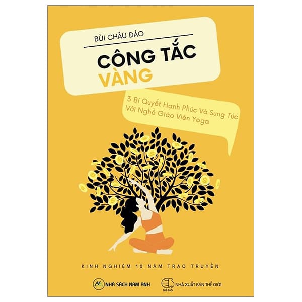 Sách Công Tắc Vàng - 3 Bí Quyết Hạnh Phúc Và Sung Túc Với Nghề Giáo V - Bùi Châu Thảo