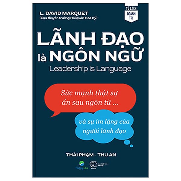 Sách Lãnh Đạo Là Ngôn Ngữ - Leadership Is Language - David Marquet
