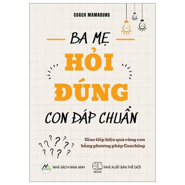 Sách Ba Mẹ Hỏi Đúng - Con Đáp Chuẩn