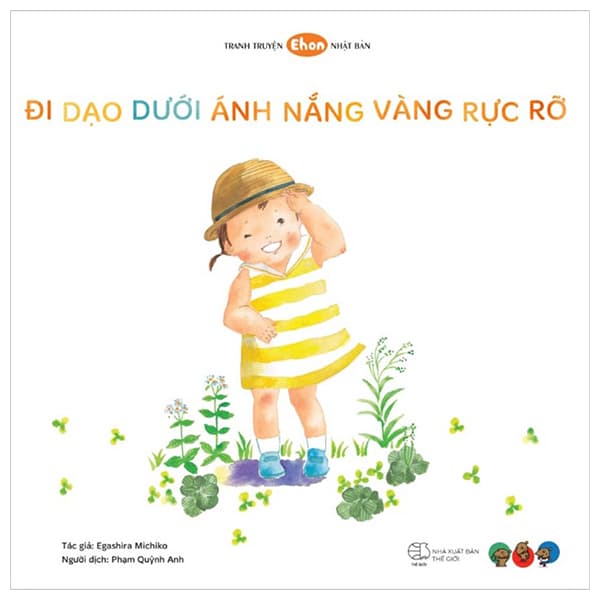 Sách Truyện Tranh Ehon Nhật Bản - Đi Dạo Dưới Ánh Nắng Vàng Rực Rỡ - Michiko Egashira