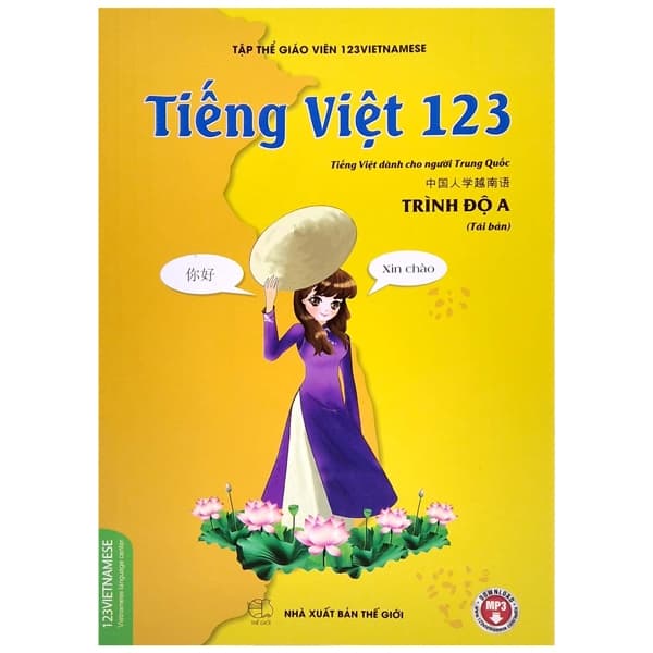 Sách Tiếng Việt 123 - Tiếng Việt Dành Cho Người Trung Quốc - Trình Đ� - Tập Thể Giáo Viên 123vietnamese