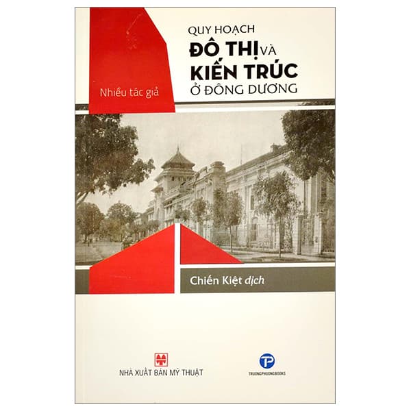 Sách Quy Hoạch Đô Thị Và Kiến Trúc Ở Đông Phương - Chiến Kiệt dịch