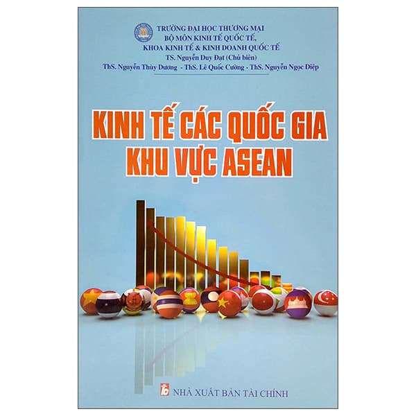 Sách Kinh Tế Các Quốc Gia Khu Vực Asean - TS Nguyễn Duy Đạt chủ biên