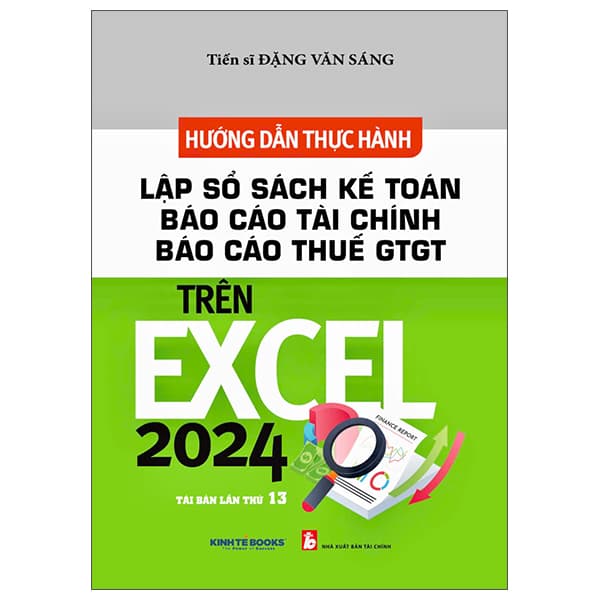 Sách Hướng Dẫn Thực Hành - Lập Sổ Sách Kế Toán Báo Cáo Tài Chính B - Chinh Ba