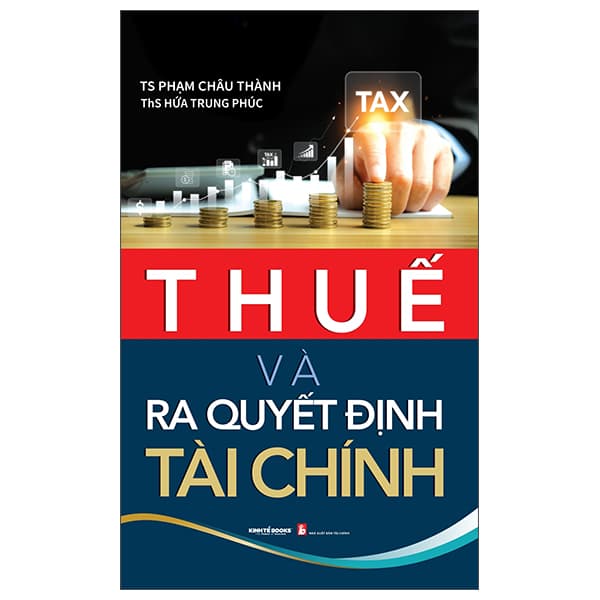 Sách Thuế Và Ra Quyết Định Tài Chính - Tài Chính