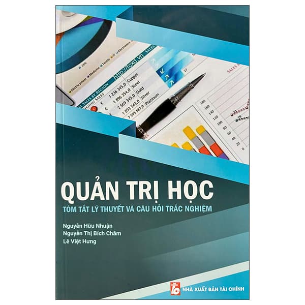 Sách Quản Trị Học - Tóm Tắt Lý Thuyết Và Câu Hỏi Trắc Nghiệm (Tái - Nguyễn Hữu Nhuận