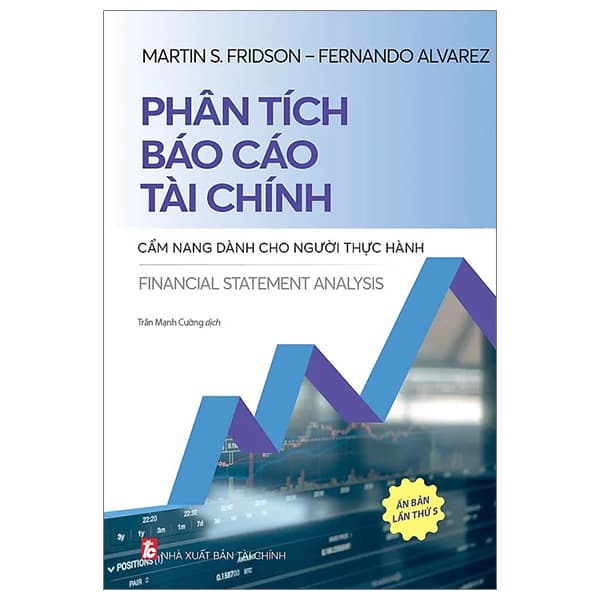 Sách Phân Tích Báo Cáo Tài Chính - Cẩm Nang Dành Cho Người Thực Hành - Tài Chính