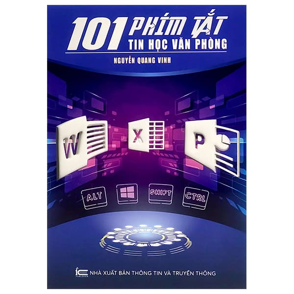 Sách 101 Phím Tắt Excel Ứng Dụng Văn Phòng - Nguyễn Quang Vinh