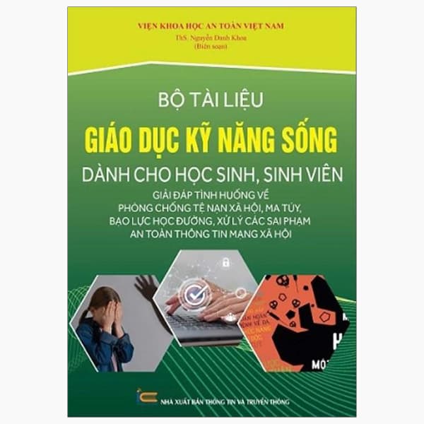 Sách Bộ Tài Liệu Giáo Dục Kỹ Năng Sống Dành Cho Học Sinh, Sinh Viên - Nguyễn Danh Khoa