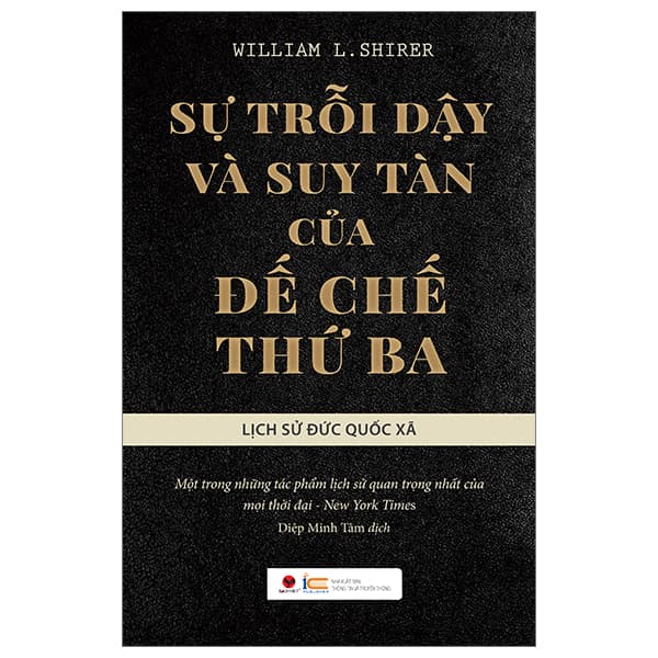 Sách Sự Trỗi Dậy Và Suy Tàn Của Đế Chế Thứ 3 - Lịch Sử Đức Qu� - William Lawrence Shirer