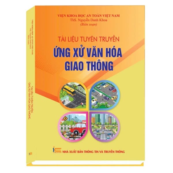 Sách Tài Liệu Tuyên Truyền Ứng Xử Văn Hoá Giao Thông - Nguyễn Danh Khoa