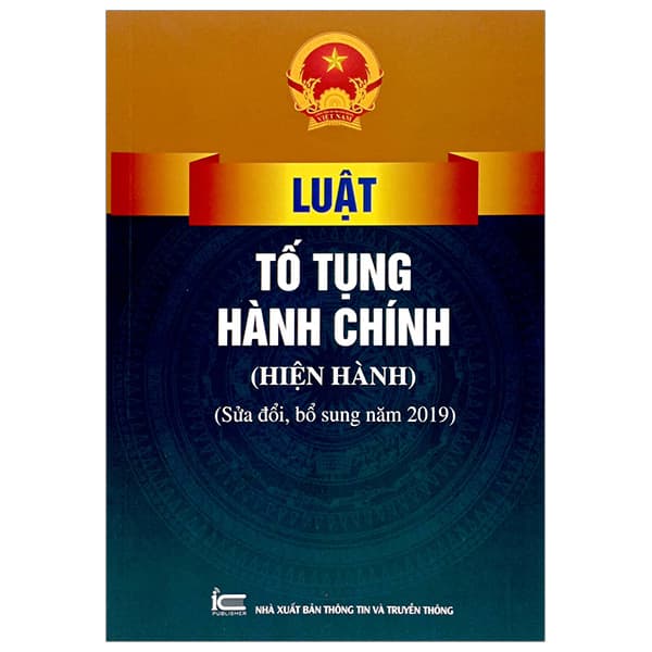 Sách Luật Tố Tụng Hành Chính (Hiện Hành) (Sửa Đổi, Bổ Sung Năm 2019 - Quốc Hội