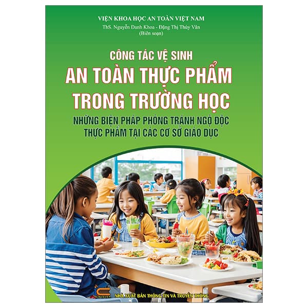 Sách Công Tác Vệ Sinh An Toàn Thực Phẩm Trong Trường Học Những Biên P - ThS Nguyễn Danh Khoa