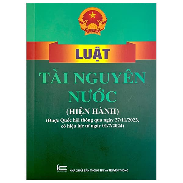 Sách Luật Tài Nguyên Nước (Hiện Hành) (Được Quốc Hội Thông Qua Ngà - Quốc Hội