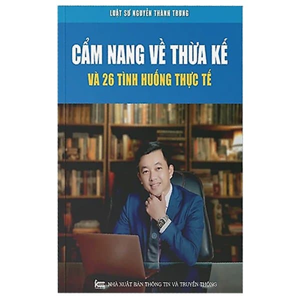 Sách Cẩm Nang Về Thừa Kế Và 26 Tình Huống Thực Tế