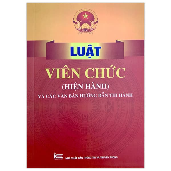 Sách Luật Viên Chức (Hiện Hành) Và Các Văn Bản Hướng Dẫn Thi Hành