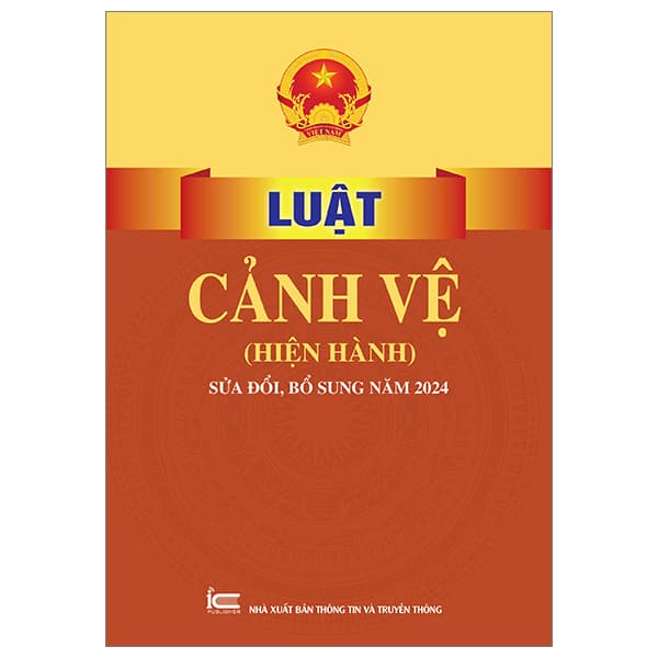 Sách Luật Cảnh Vệ (Hiện Hành) Sửa Đổi, Bổ Sung Năm 2024