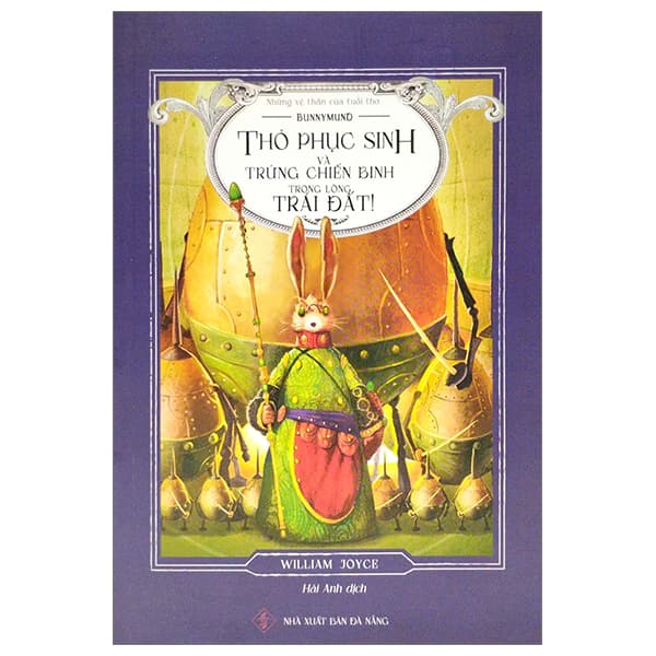 Sách Những Vệ Thần Của Tuổi Thơ - Bunnymund - Thỏ Phục Sinh Và Trứng - William Joyce