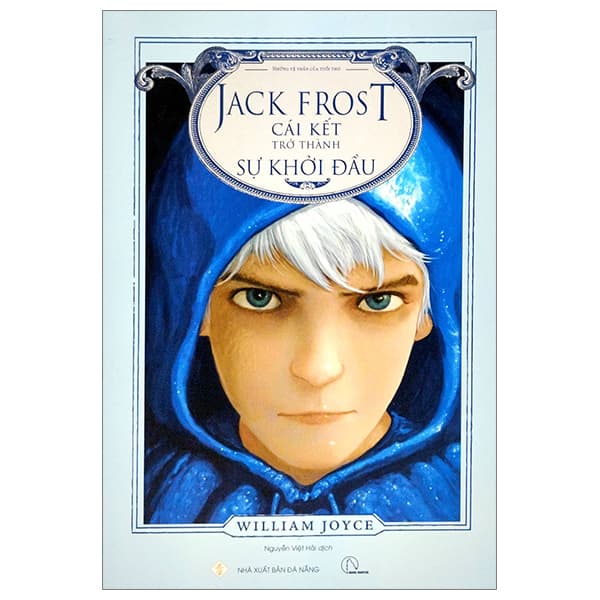 Sách Những Vệ Thần Của Tuổi Thơ - Jack Frost – Cái Kết Trở Thành S� - William Joyce