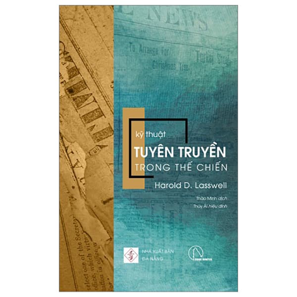 Sách Kỹ Thuật Tuyên Truyền Trong Thế Chiến - Harold D. Lasswell