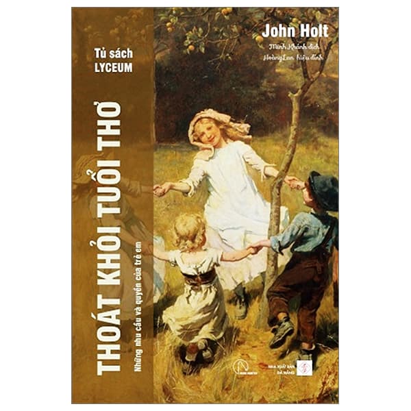 Sách Thoát Khỏi Tuổi Thơ - John Holt