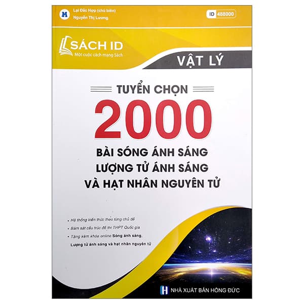 Sách Tuyển Chọn 2000 Bài Sóng Ánh Sáng, Lượng Tử Ánh Sáng Và Hạt Nh� - Lại Đắc Hợp
