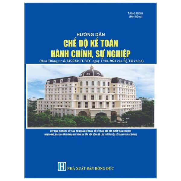 Sách Hướng Dẫn Chế Độ Kế Toán Hành Chính, Sự Nghiệp - Tăng Bình