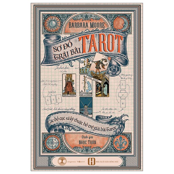 Sách Sơ Đồ Trải Bài Tarot - Các Bố Cục Và Kỹ Thuật Hỗ Trợ Giải - Barbara Moore