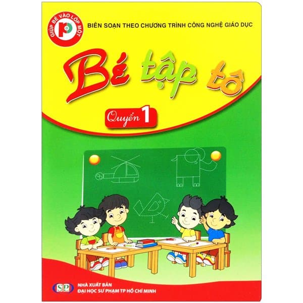 Sách Giúp Bé Vào Lớp 1 - Bé Tập Tô Quyển 1