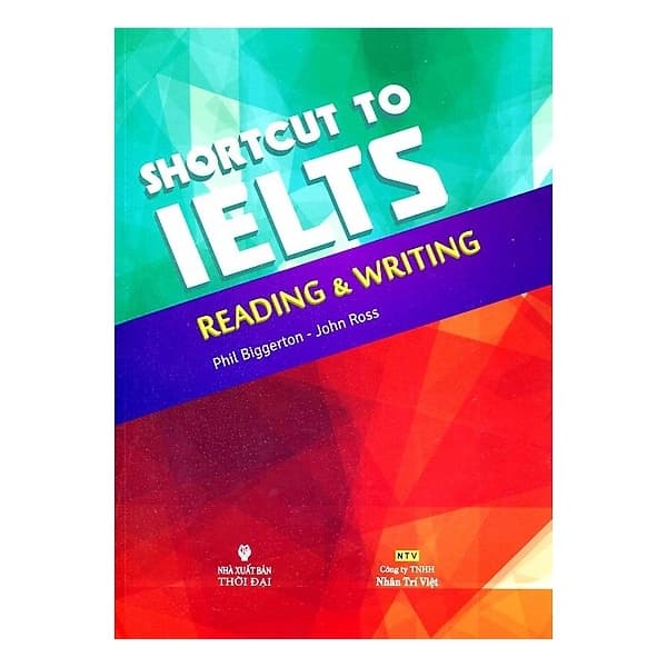 Sách Shortcut To IELTS - Reading & Writing - Thời Đại