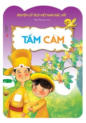 Sách Truyện Cổ Việt Nam Đặc Sắc - Tấm Cám - Mạc Thuỷ
