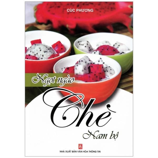 Sách Ngọt Ngào Chè Nam Bộ - Cúc Phương