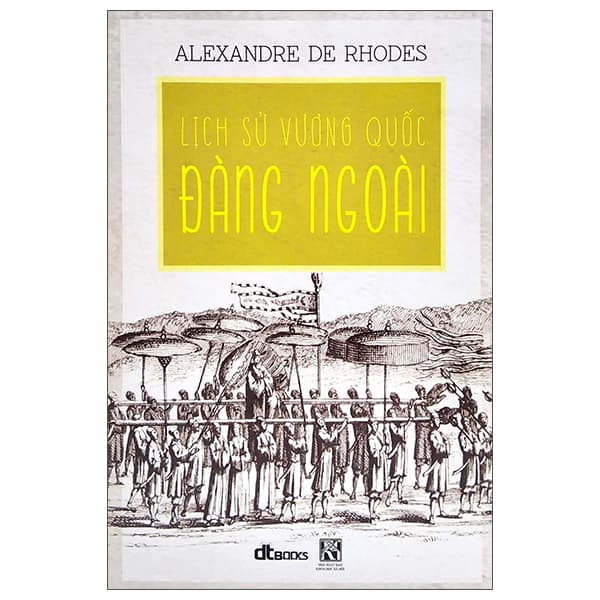 Sách Lịch Sử Vương Quốc Đàng Ngoài - Alexandre de Rhodes