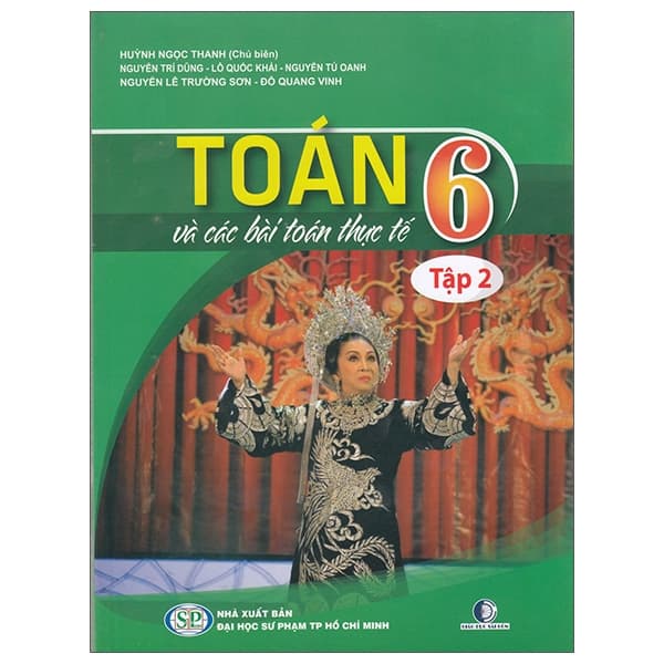 Sách Toán 6 Và Các Bài Toán Thực Tế - Tập 2 - Huỳnh Ngọc Thanh
