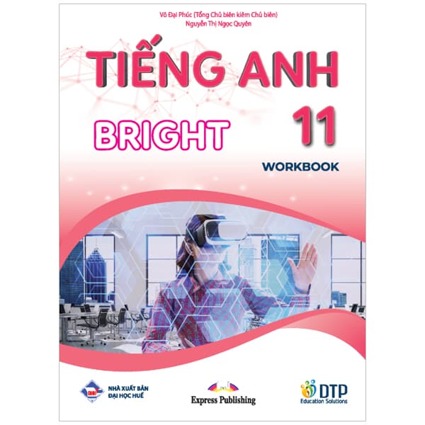 Sách Tiếng Anh 11 - Bright - Workbook (2023) - Võ Đại Phúc