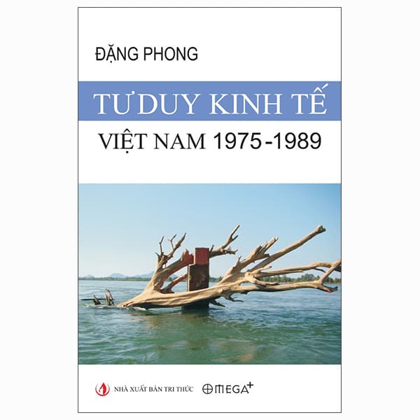 Sách Tư Duy Kinh Tế Việt Nam 1975-1989 - Tri Thức
