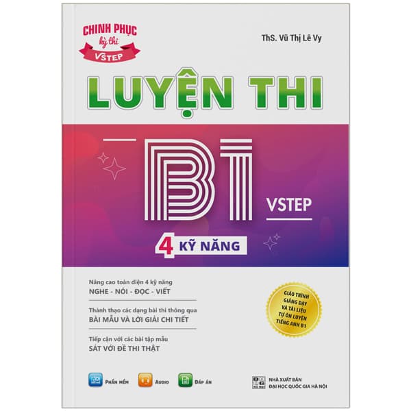 Sách Chinh Phục Kỳ Thi VSTEP - Luyện Thi B1 VSTEP 4 Kỹ Năng