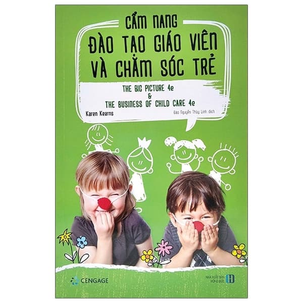 Sách Cẩm Nang Đào Tạo Giáo Viên Và Chăm Sóc Trẻ - The Big Picture 4e And - Karen Kearns